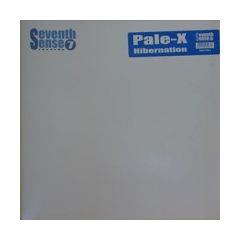 Pale-X - Pale-X - Hibernation - Seventh Sense Records