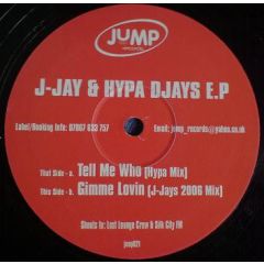 J Jay & Hypa DJays - J Jay & Hypa DJays - J-Jay & Hypa DJays E.P - Jump Records