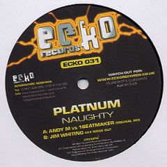 Platnum - Platnum - Naughty - Ecko 