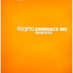 Fragma - Fragma - Embrace Me Remixes (Vinyl 2) - Gang Go Music