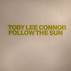 Toby Lee Connor - Toby Lee Connor - Follow The Sun - Gang Go Music