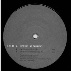 Refine - Refine - No Comment - G-TX Recordings