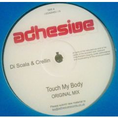 Mike Di Scala & Paul Crelin - Mike Di Scala & Paul Crelin - Touch My Body - Adhesive