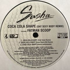 Sasha Feat. Fatman Scoop - Sasha Feat. Fatman Scoop - Coca Cola Shape (Dat Sexy Body Remix) - Vp Records