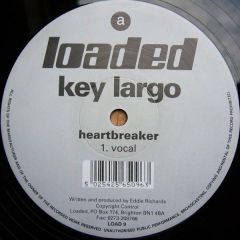 Key Largo - Key Largo - Heartbreaker - Loaded
