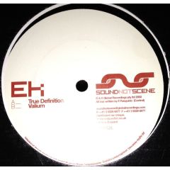 EK - EK - True Definition - Sound Not Scene