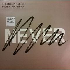 The Roc Project Ft Tina Arena - Never (Disc I) - Illustrious