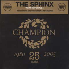 The Sphinx - The Sphinx - What Hope Have I - Champion