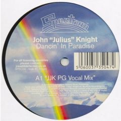 John Julius Knight - John Julius Knight - Dancin' In Paradise - Spectrum