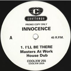Innocence - Innocence - I'Ll Be There (Maw Remix) - Cooltempo