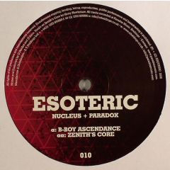 Nucleus & Paradox - Nucleus & Paradox - B-Boy Ascendance / Zenith's Core - Esoteric