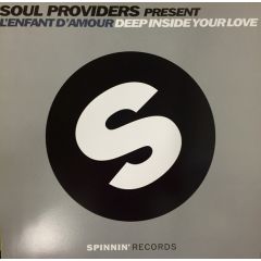 Soul Providers - Soul Providers - Deep Inside Your Love - Spinnin