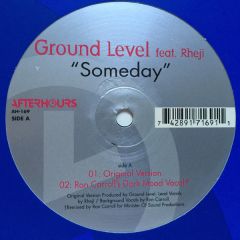 Ground Level Feat. Rheji - Ground Level Feat. Rheji - Someday - Afterhours