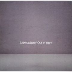 Spiritualized - Spiritualized - Out Of Sight - Arista
