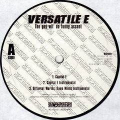 Versatile E - Versatile E - The Guy Wit Da Funny Accent - Washington Classics