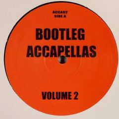 Various - Various - Bootleg Accapellas Volume 2 - Not On Label