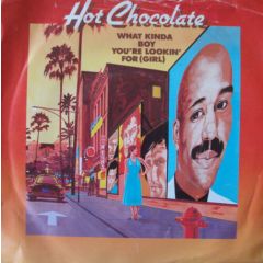 Hot Chocolate - Hot Chocolate - What Kinda Boy You're Lookin' For (Girl) - RAK
