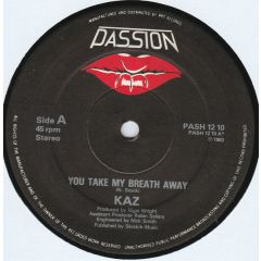 KAZ - KAZ - You Take My Breath Away - Passion Records