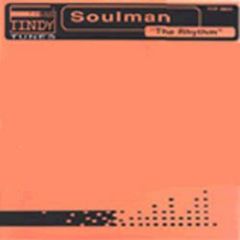 Soulman - Soulman - The Rhythm - Tindy Tunes