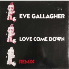 Eve Gallagher - Eve Gallagher - Love Come Down (Remix) - More Protein