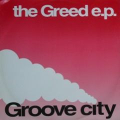 Groove City - Groove City - The Greed EP - All Around The World