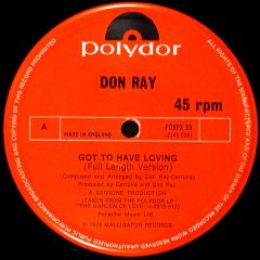 Don Ray - Don Ray - Got To Have Loving - Polydor