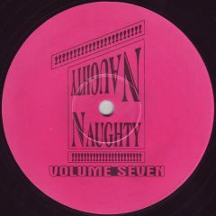 Naughty Naughty - Naughty Naughty - Volume Seven - Naughty Naughty