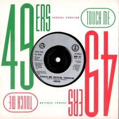 49ers - 49ers - Touch Me (Sexual Version) - 4th & Broadway