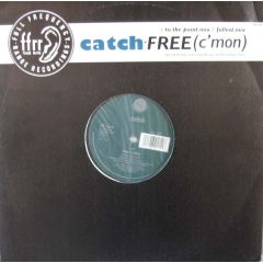 Catch - Catch - Free (C' Mon) - Ffrr