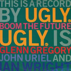 Ugly  - Ugly  - Boom The Future - Nutbush