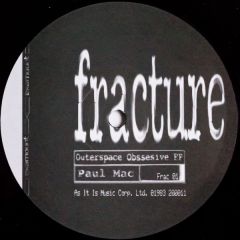 Paul Mac - Paul Mac - Outerspace Obsessive EP - Fracture