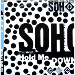 Soho - Soho - You Won't Hold Me Down (The Harley Davidson Mix) - Hedd Records