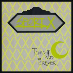 Sport X - Sport X - Tonight And Forever - Nightwave