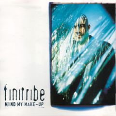 Finitribe - Finitribe - Mind My Make-Up - Infectious Records