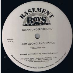 Glenn Underground - Glenn Underground - Hum Along And Dance - Basement Boys Records