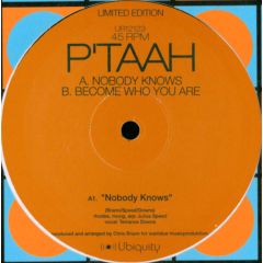 P'Taah (Chris Brann) - P'Taah (Chris Brann) - Nobody Knows - Ubiquity