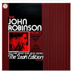 The John Robinson Project - The John Robinson Project - The Leak Edition Vol.1 EP - Fat City