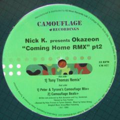 Nick K Pres. Okazeon - Nick K Pres. Okazeon - Coming Home (Remixes) (Pt.2) - Camouflage