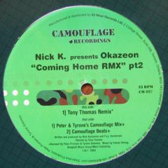 Nick K Pres. Okazeon - Nick K Pres. Okazeon - Coming Home (Remixes) (Pt.2) - Camouflage