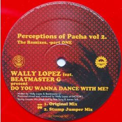 Wally Lopez Feat. Beatmaster G - Do You Wanna Dance With Me? (Red Vinyl) - Pacha Factoria