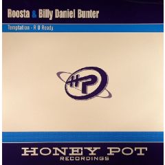 Roosta & Billy Daniel Bunter - Temptation - Honey Pot 