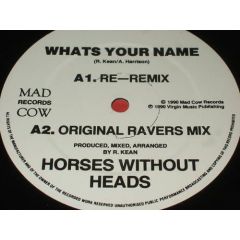Horses Without Heads - Horses Without Heads - What's Your Name - Mad Cow Records