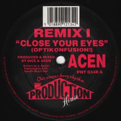 Acen - Acen - Close Your Eyes (Remix I & Ii) - Production House