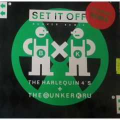 Bunker Kru / Harlequin Four's - Bunker Kru / Harlequin Four's - Set It Off (Bunker '88 Mix) - Champion