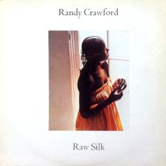 Randy Crawford - Randy Crawford - Raw Silk - Warner Bros. Records