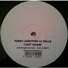 Funky Junction Vs Yello - Funky Junction Vs Yello - Lost Again - Votu Records
