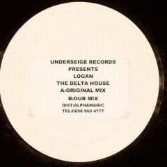 Logan - Logan - The Delta House - Under Siege Records