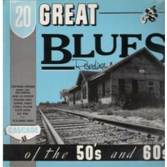 Various Artists - Various Artists - 20 Great Blues Recordings Of The 50's And 60's - Cascade Records