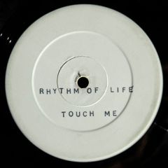 Rhythm Of Life - Rhythm Of Life - Touch Me - Deep Records