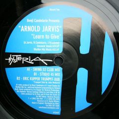 Arnold Jarvis - Arnold Jarvis - Learn To Give - Hysteria 
